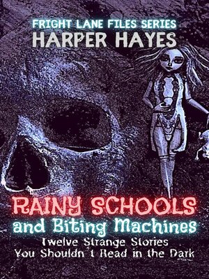 cover image of Rainy Schools and Biting Machines